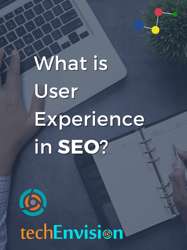 What is user experience in Seo?
