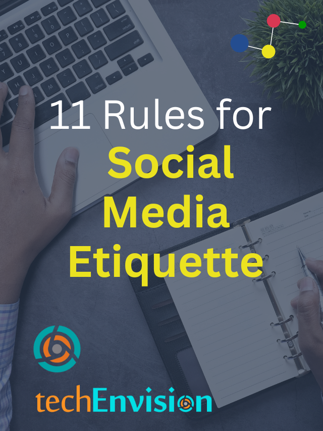 11 Rules for Social Media Etiquette