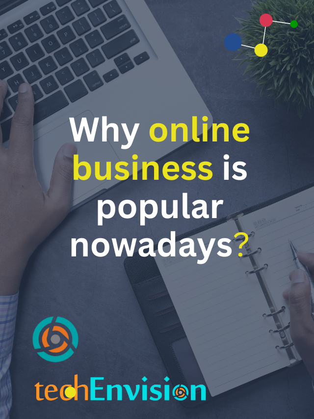 8 Reasons Why online business is popular nowadays